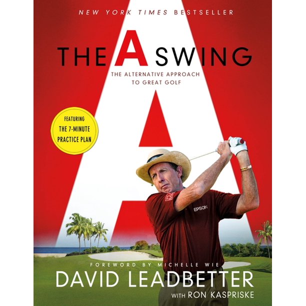 The A Swing - The Alternative Approach to Great Golf (hardback) - The Golf Guys Online